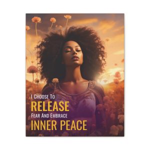 I Choose To Release Fear and Embrace Inner Peace | Affirmation Art Canvas