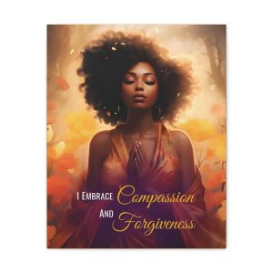 I Embrace Compassion and Forgiveness | Affirmation Art Canvas